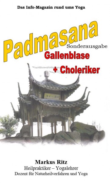 Padmasana, Sonderausgabe - Gallenblase und Choleriker
